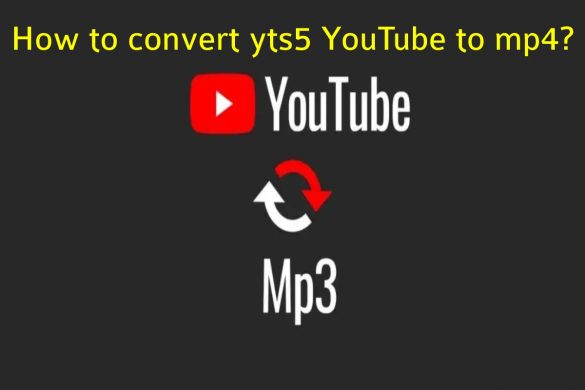 How to convert yts5 YouTube to mp4_