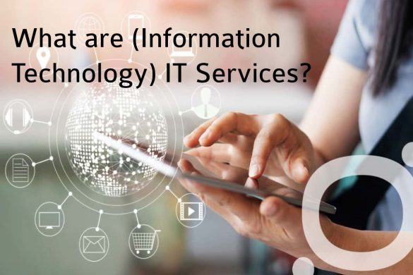 What are (Information Technology) IT Services_