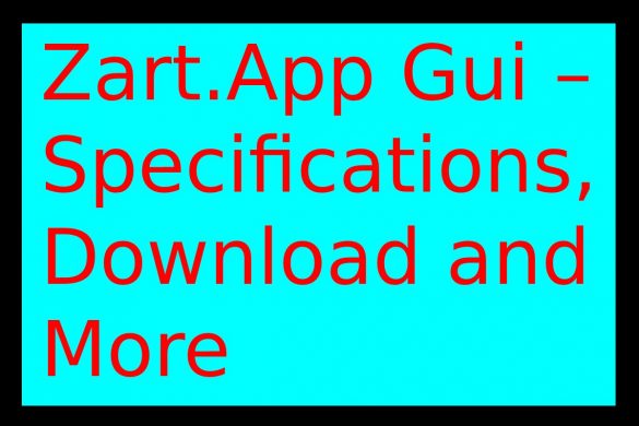 Zart.App Gui – Specifications, Download and More