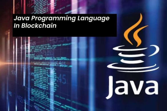 Java Programming Language In Blockchain