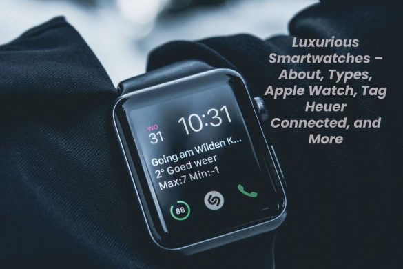Luxurious Smartwatches