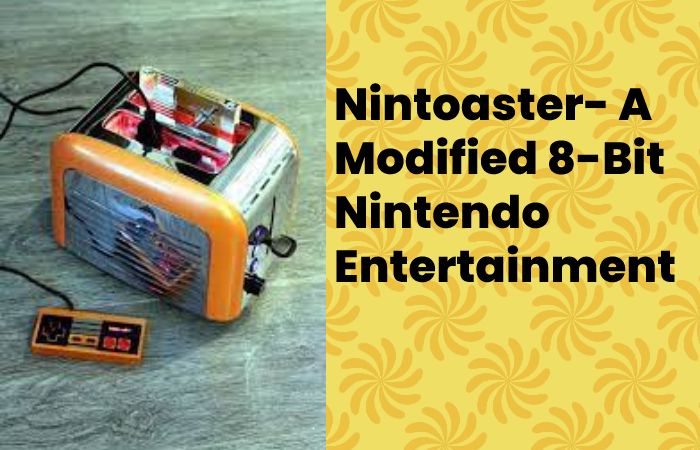 Nintoaster- A Modified 8-Bit Nintendo Entertainment System